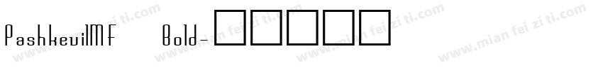 PashkevilMF Bold字体转换